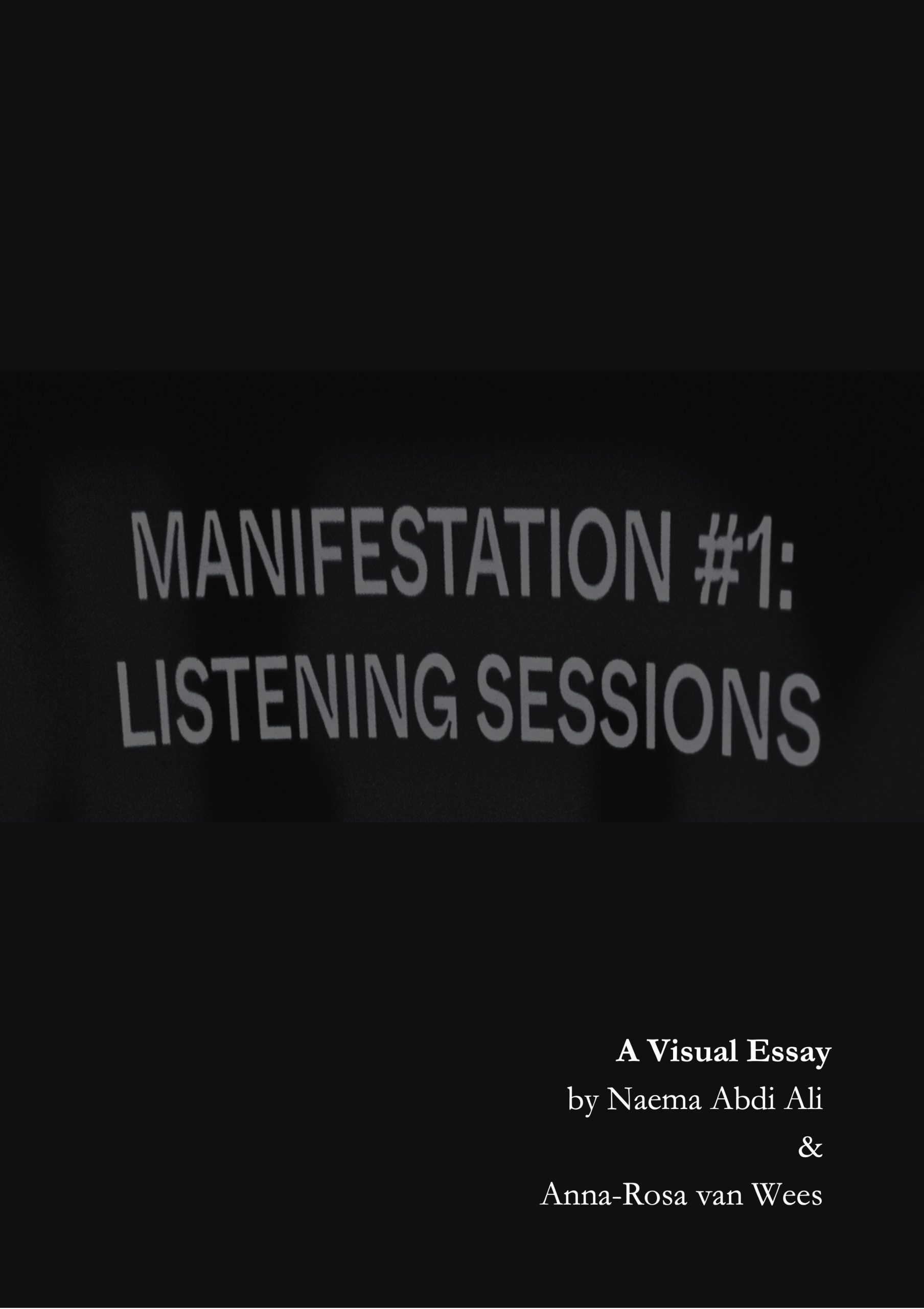 From Listening to Reflecting: Thoughts on ‘Manifestation #1: Listening Sessions’